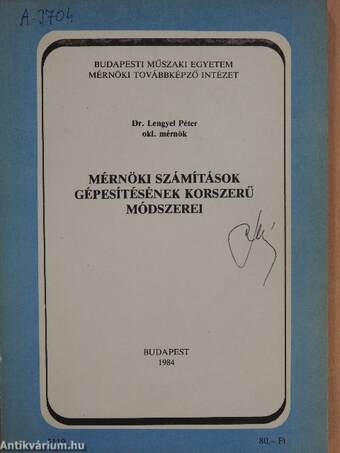 Mérnöki számítások gépesítésének korszerű módszerei