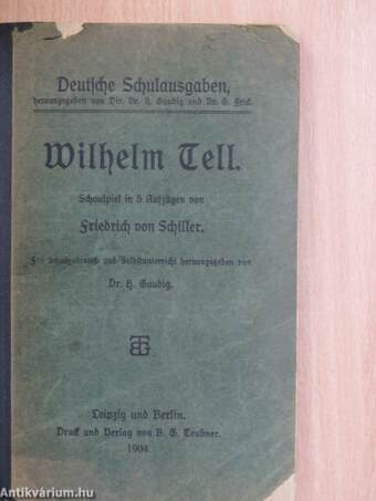 Wilhelm Tell (gótbetűs) (Mandl Bernát könyvtárából)