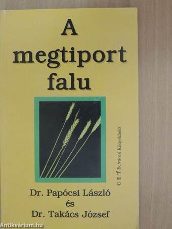 A megtiport falu