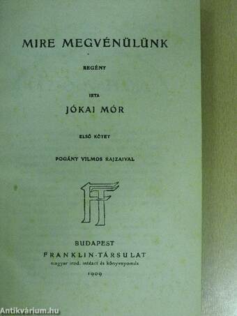 Mire megvénülünk I-II.