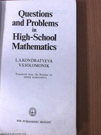 Questions and Problems in High-School Mathematics