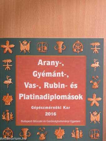 Arany-, Gyémánt-, Vas-, Rubin- és Platinadiplomások 2016