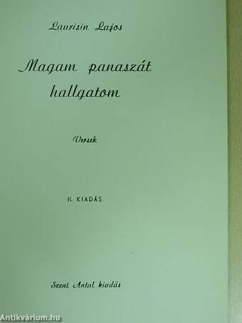 Magam panaszát hallgatom