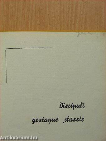 Discipuli Gestaque Classis