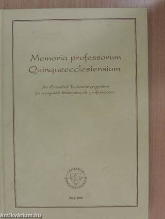 Memoria professorum Quinqueecclesiensium