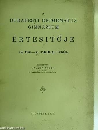 A Budapesti Református Gimnázium értesítője az 1934-35. évről