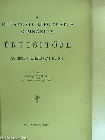 A Budapesti Református Gimnázium értesítője az 1934-35. évről