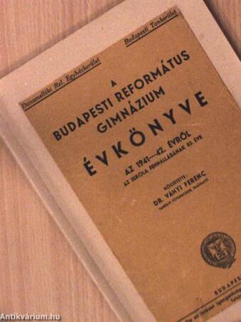 A Budapesti Református Gimnázium évkönyve az 1941-42. évről