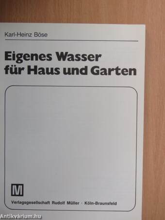 Eigenes Wasser für Haus und Garten