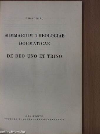 Summarium Theologiae Dogmaticae de Deo uno et Trino