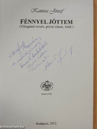 Fénnyel jöttem (dedikált példány)