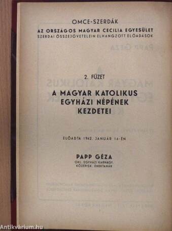 Országos Magyar Cecilia Egyesület Szerdai Összejövetelein elhangzott előadások 1942./Beszámoló 1941./Énekszó 1941-1942./Magyar Kórus 1941-1942. (vegyes számok) (20 db)