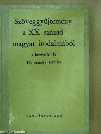 Szöveggyűjtemény a XX. század magyar irodalmából