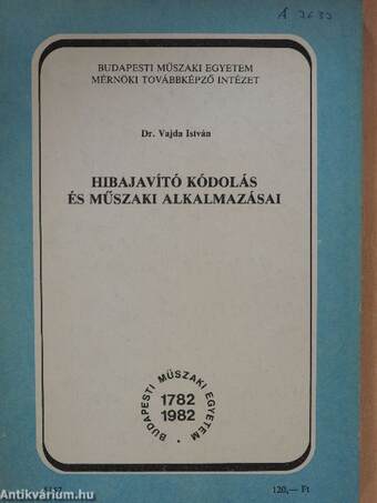 Hibajavító kódolás és műszaki alkalmazásai