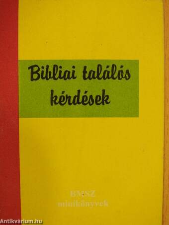 Bibliai találós kérdések I.