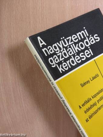 A vertikális kapcsolatok érdekeltségi problémái az élelmiszertermelésben