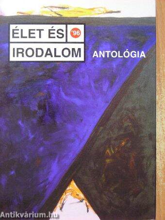 Élet és Irodalom antológia '96