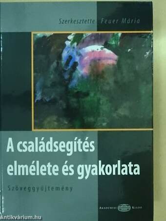 A családsegítés elmélete és gyakorlata