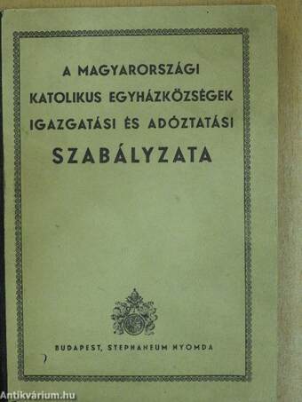 A magyarországi katolikus egyházközségek igazgatási és adóztatási szabályzata