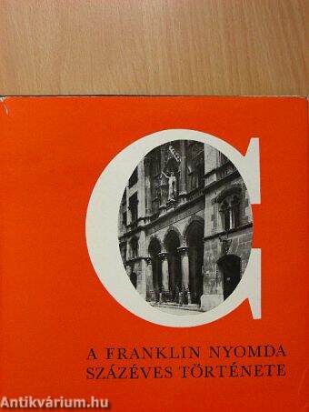 A Franklin Nyomda százéves története