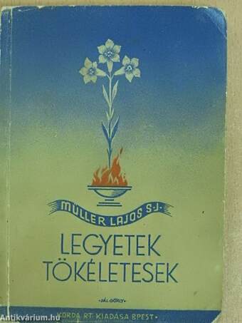 Legyetek tökéletesek!