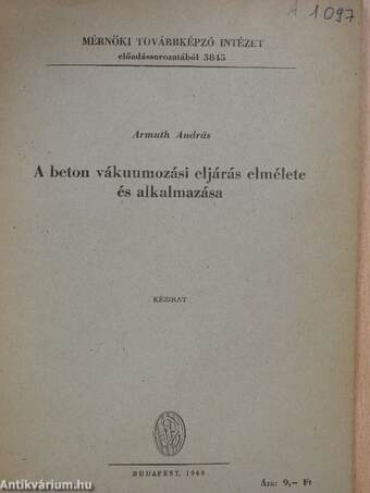 A beton vákuumozási eljárás elmélete és alkalmazása