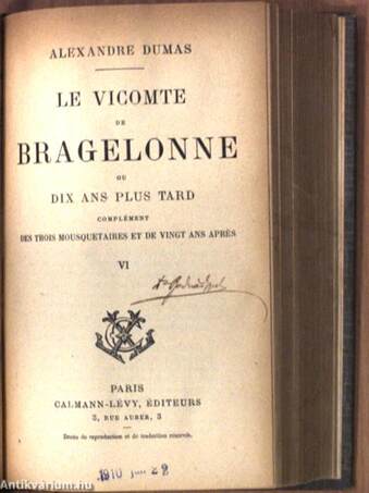 Le Vicomte de Bragelonne I-VI.