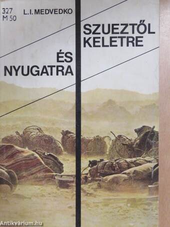 Szueztől keletre és nyugatra