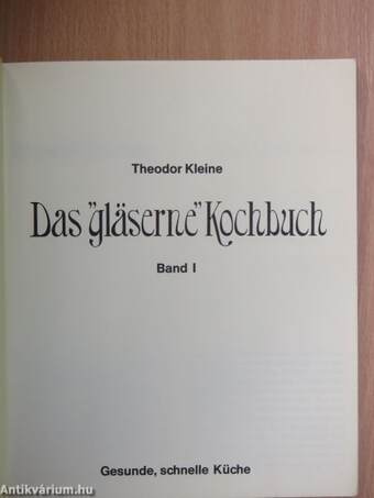 Das "gläserne" Kochbuch I.