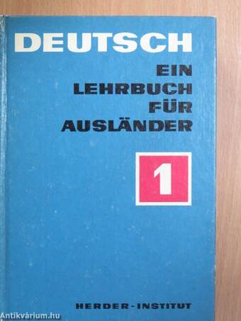 Deutsch - Ein Lehrbuch für Ausländer 1.