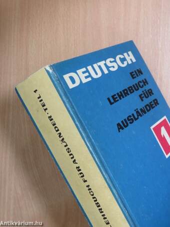 Deutsch - Ein Lehrbuch für Ausländer 1.