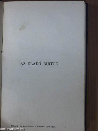 Az eladó birtok/Mindenki lépik egyet