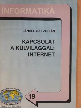 Kapcsolat a külvilággal: Internet