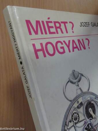 Miért? Hogyan?