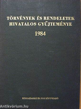 Törvények és rendeletek hivatalos gyűjteménye 1984.