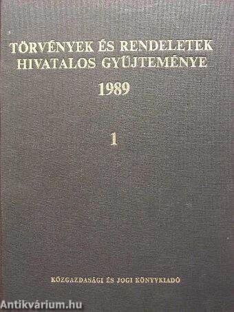 Törvények és rendeletek hivatalos gyűjteménye 1989. 1.