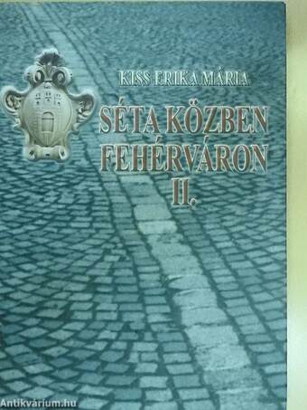 Séta közben Fehérváron II.