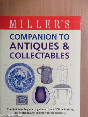 Miller's Companion to Antiques & Collectables