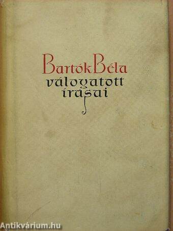 Bartók Béla válogatott írásai