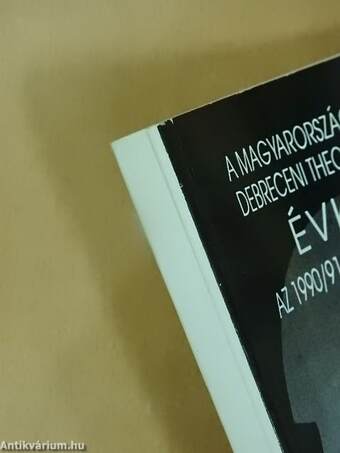 A Magyarországi Református Egyház Debreceni Theologiai Akadémiájának évkönyve az 1990/91-1991/92. akadémiai évről