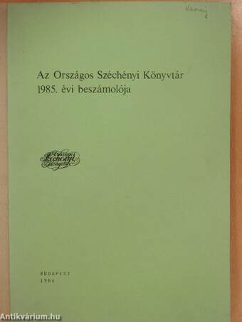 Az Országos Széchényi Könyvtár 1985. évi beszámolója