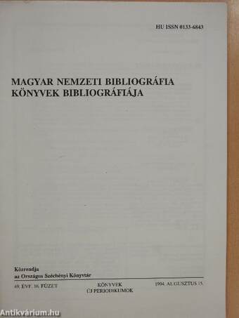 Magyar Nemzeti Bibliográfia - Könyvek bibliográfiája 1994. augusztus 15.