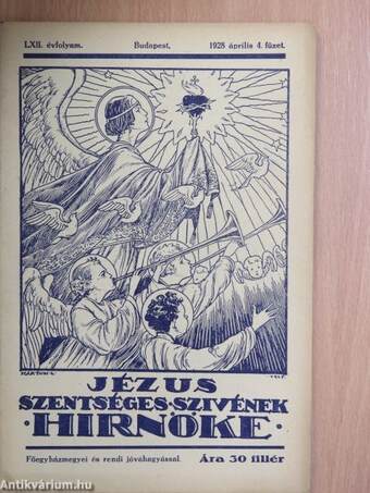 Jézus Szentséges Szivének Hirnöke 1928. április