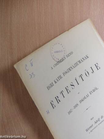 A Ciszterci Rend Egri Kath. Főgimnáziumának Értesítője az 1917-1918. iskolai évről