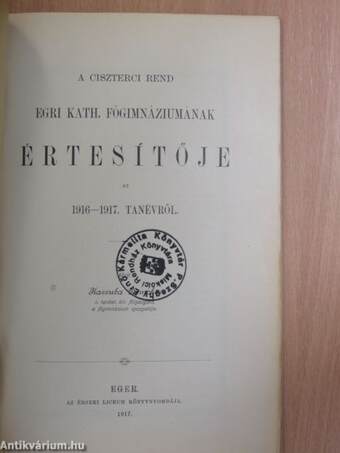 A Ciszterci Rend Egri Kath. Főgimnáziumának Értesítője az 1916-1917. tanévről