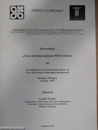 Proceedings of the 2nd International PhD Seminar on Investigations of environmental impacts on river basin and/or flood plain management