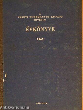 A Vasúti Tudományos Kutató Intézet évkönyve 1967