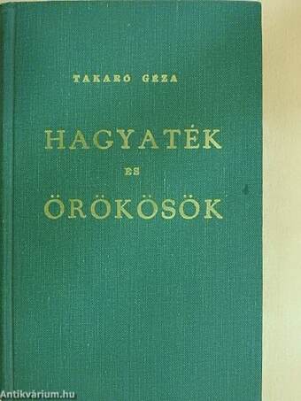 Hagyaték és örökösök