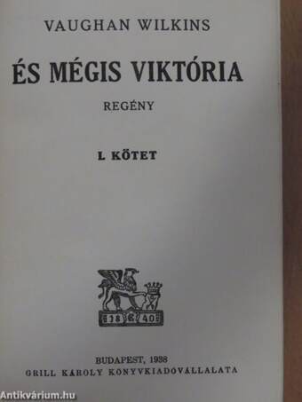 És mégis Viktória I-II.