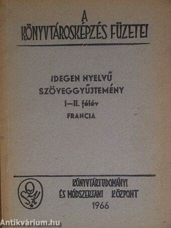 Idegen nyelvű szöveggyűjtemény I-II. félév Francia